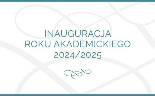 Uroczysta Inauguracja Roku Akademickiego 2024/2025